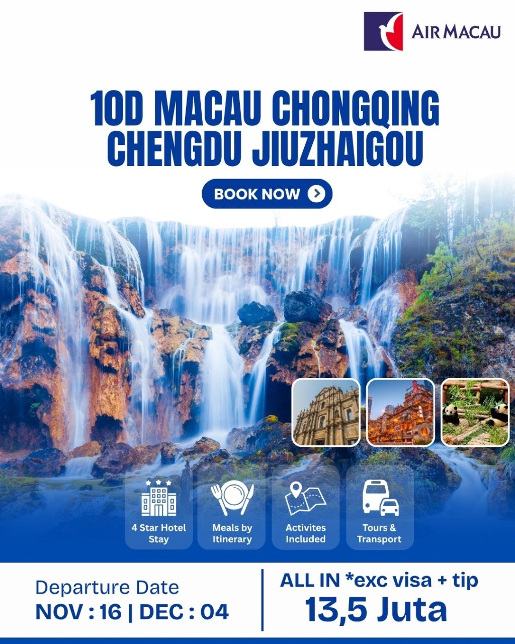 10D MACAU CHONGQING CHENGDU JIUZHAIGOU