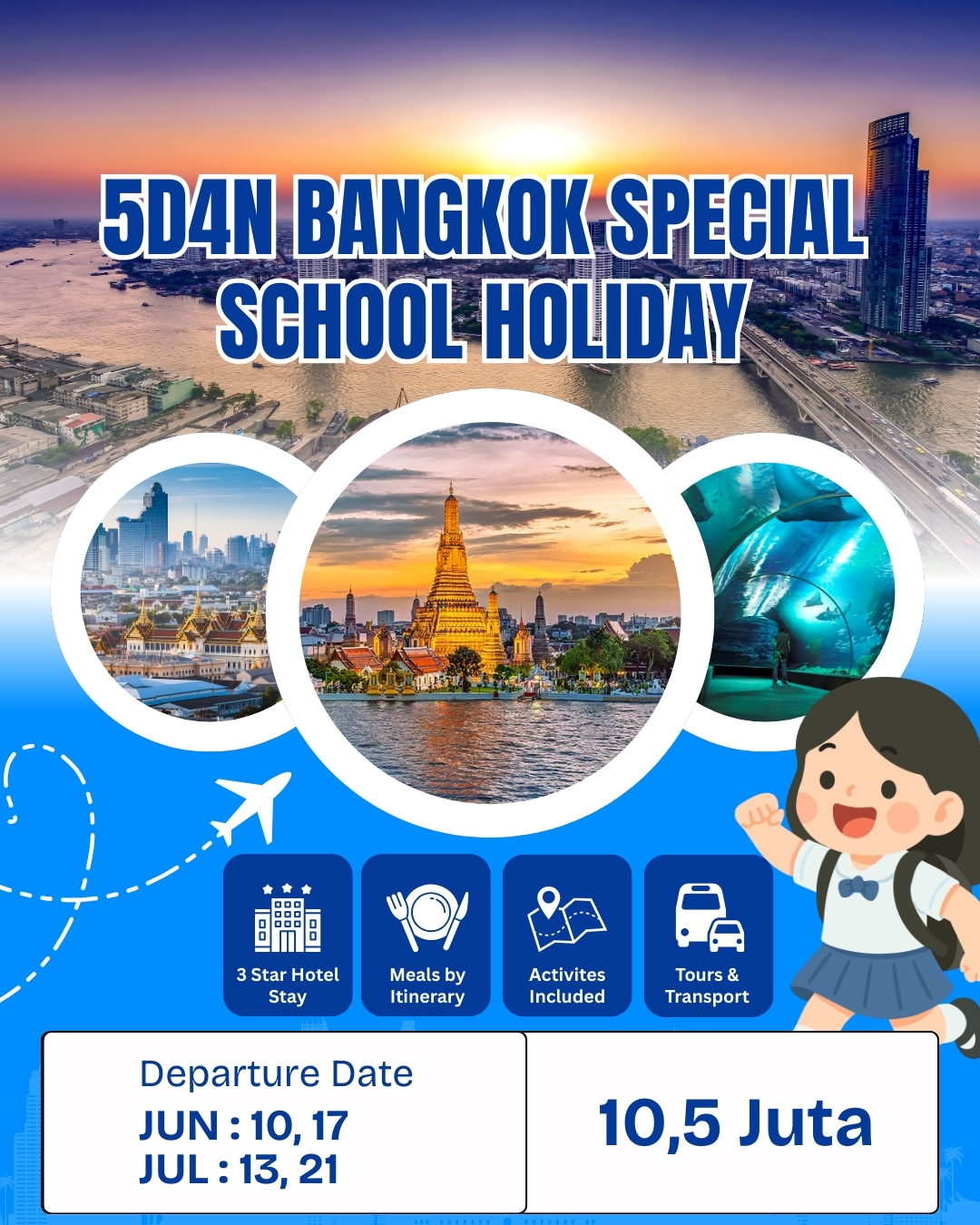 5D4N BANGKOK SPECIAL SCHOOL HOLIDAY